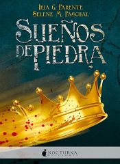 book cover of Sueños de piedra by Iria G. Parente|Selene M. Pascual