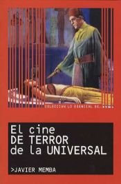 book cover of El cine de terror de la universal by Javier Memba