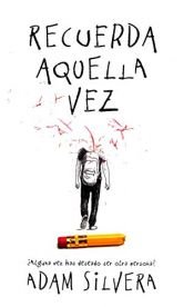 book cover of Recuerda aquella vez (Serendipia) by Adam Silvera