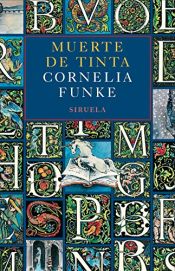book cover of Muerte de tinta by Cornelia Funke
