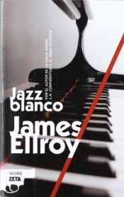book cover of Jazz blanco by James Ellroy