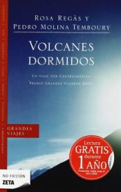 book cover of Volcanes Dormidos: UN Viaje Por Centroamerica by Rosa Regàs