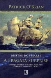 book cover of A Fragata Surprise - Série Mestre Dos Mares by Patrick O'Brian