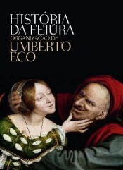 book cover of História do feio by Alastair McEwen (translator)|Umberto Eco
