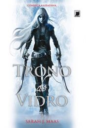book cover of Trono de vidro - Trono de vidro - vol. 1 by Sarah J. Maas