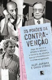 book cover of Os porões da contravenção by Aloy Jupiara