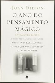 book cover of Ano do Pensamento Mágico, O by Joan Didion