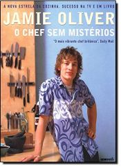 book cover of Jamie Oliver: o chef sem mistérios by Jamie Oliver