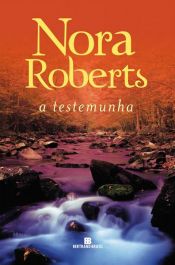 book cover of A testemunha by Νόρα Ρόμπερτς