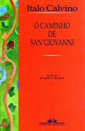 book cover of Caminho de San Giovanni, O by Italo Calvino