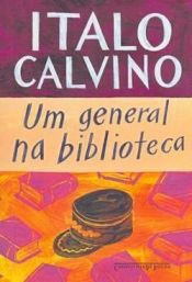 book cover of Um general na biblioteca by Italo Calvino