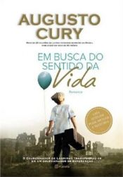 book cover of Em Busca do Sentido da Vida (Em Portugues do Brasil) by Dr. Augusto Cury