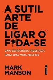 book cover of A Sutil Arte de Ligar o F*da-se (Em Portuguese do Brasil) by Mark Manson
