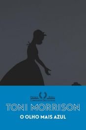 book cover of O olho mais azul by Toni Morrison
