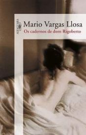 book cover of Os cadernos de Dom Rigoberto by Mario Vargas Llosa