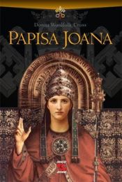 book cover of Papisa Joana by Donna Woolfolk Cross