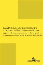 book cover of Seis propostas para o próximo milênio by Italo Calvino