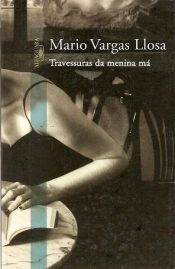 book cover of Travessuras da menina má by Mario Vargas Llosa