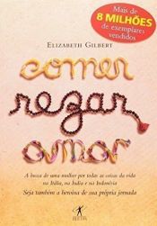 book cover of Comer, Rezar, Amar by Elizabeth Gilbert