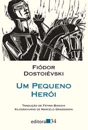 book cover of Um Pequeno Herói (Em Portuguese do Brasil) by Fiódor Dostoiévski