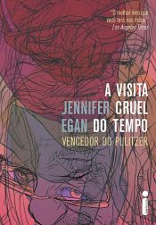 book cover of A visita cruel do tempo by Jennifer Egan