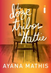 book cover of As Doze Tribos de Hattie (Em Portugues do Brasil) by Ayana Mathis