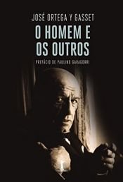 book cover of O Homem e os Outros (Em Portuguese do Brasil) by José Ortega y Gasset
