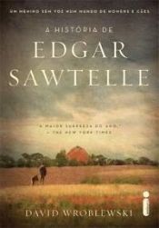 book cover of HISTORIA DE EDGAR SAWTELLE, A by David Wroblewski