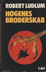 book cover of Høgenes broderskab by Robert Ludlum