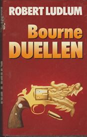 book cover of Bourne-duellen [Bourne-triologien 2] by Robert Ludlum