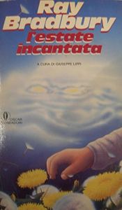 book cover of L' estate incantata by Ray Bradbury