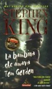book cover of La bambina che amava Tom Gordon by Stephen King