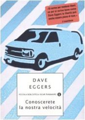 book cover of Conoscerete la Vostra Felicita (Oscar) by Dave Eggers