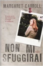 book cover of Non mi sfuggirai by Margaret Carroll