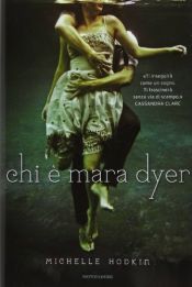 book cover of Chi è Mara Dyer by Michelle Hodkin