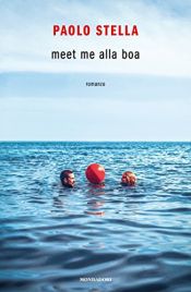 book cover of Meet me alla boa by Paolo Stella