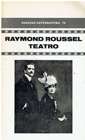 book cover of Teatro by Raymond Roussel