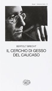 book cover of Il cerchio di gesso del Caucaso by Bertolt Brecht