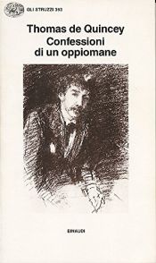 book cover of Confessioni di un oppiomane by Thomas de Quincey