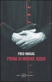 book cover of Chi e Morto Alzi la Mano (Einaudi - Tascabili) by Fred Vargas