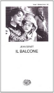 book cover of Il balcone (Le balcon) by Jean Genet