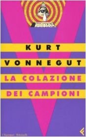 book cover of La colazione dei campioni by Kurt Vonnegut
