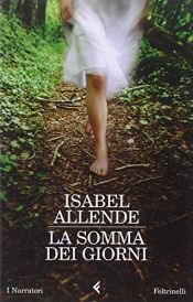 book cover of La somma dei giorni by Isabel Allende