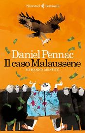 book cover of Il caso Malaussène. Mi hanno mentito by Daniel Pennac