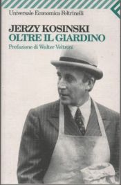 book cover of Oltre il giardino by Jerzy Kosinski