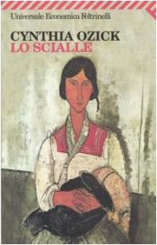 book cover of Lo scialle by Cynthia Ozick