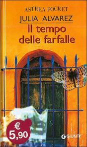 book cover of Il tempo delle farfalle by Julia Alvarez