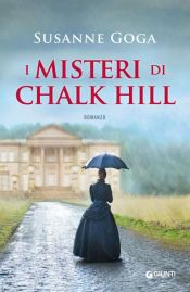 book cover of I misteri di Chalk Hill by Susanne Goga