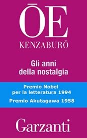 book cover of Gli anni della nostalgia by Kenzaburo Oe
