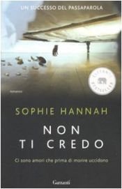 book cover of Non ti credo by Sophie Hannah